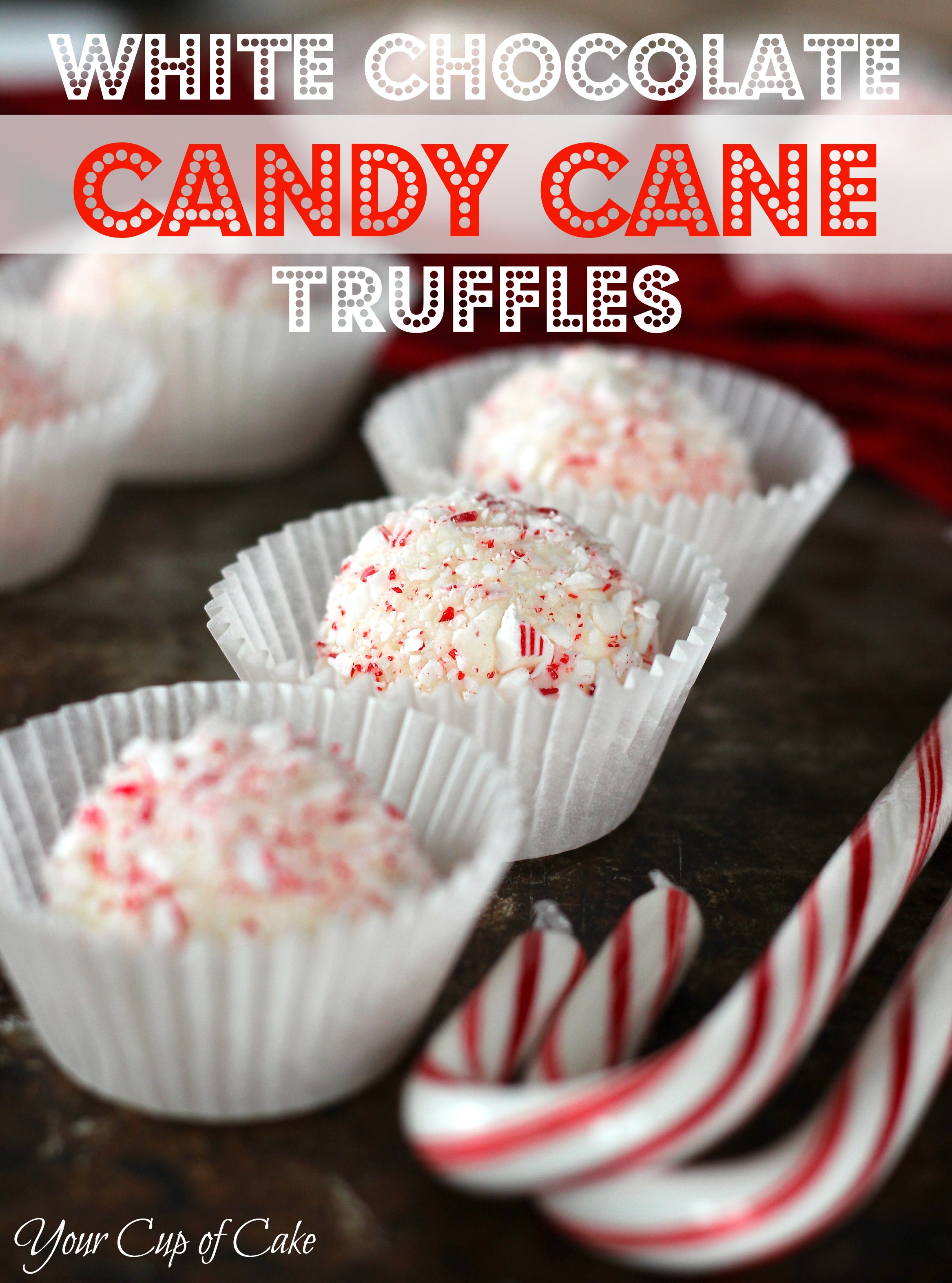 White Chocolate Candy Cane Truffles - Your Cup of Cake