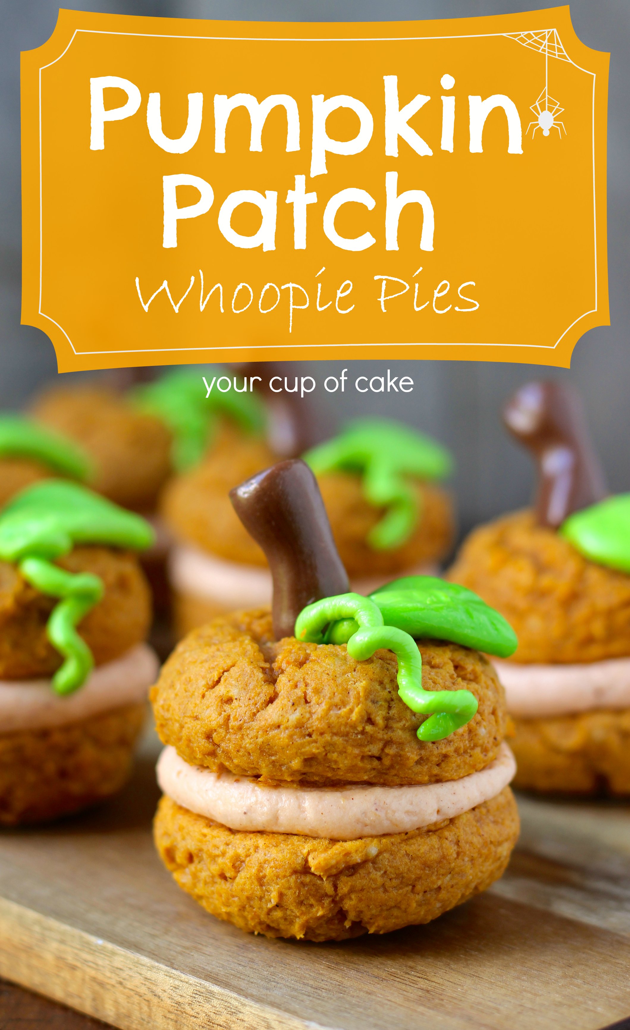 Pumpkin Patch Whoopie Pies - Your Cup of Cake