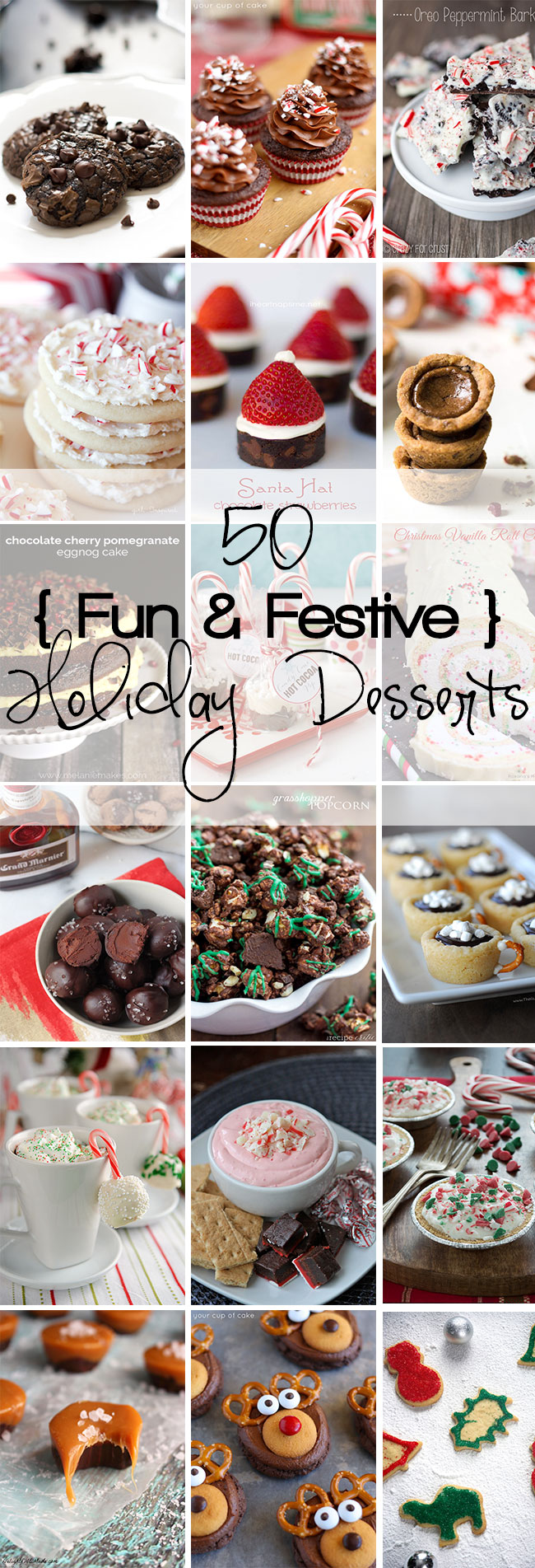 50 Fun & Festive Holiday Desserts!