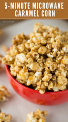 Easy Microwave Caramel Corn - Your Cup of Cake