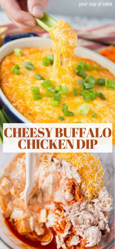 Cheesy Buffalo Chicken Dip - Your Cup of Cake